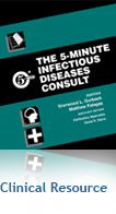 The 5 Minute Infectious Diseases Consult