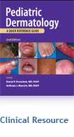 Pediatric Dermatology: A Quick Reference Guide