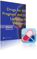 Drugs for Pregnant and Lactating Women