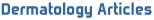 Dermatology